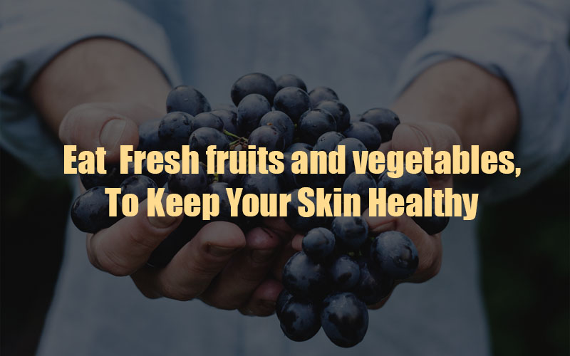 How To Keep Your Skin Healthy