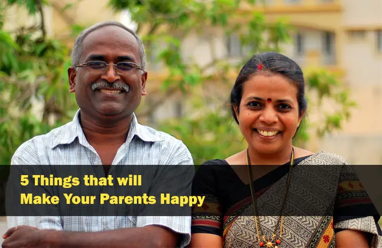 5 Things That Will Make Your Parents Happy