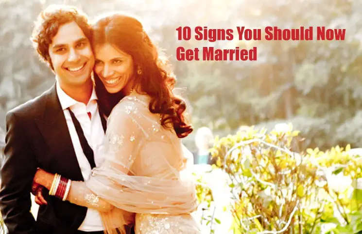 9 Signs You Should Get Married Now